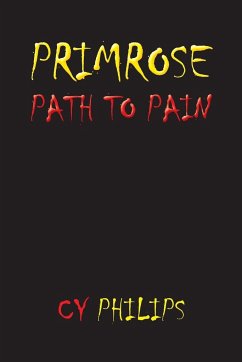 Primrose Path to Pain - Philips, Cy