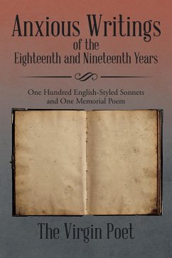 Anxious Writings of the Eighteenth and Nineteenth Years - The Virgin Poet