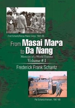 From Masai Mara to Da Nang - Schantz, Frederick Frank