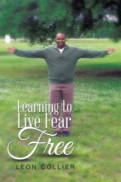 Learning to Live Fear Free - Collier, Leon