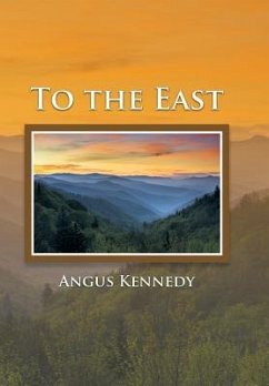 To the East - Kennedy, Angus