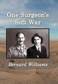 One Surgeon's Soft War - Williams, Bernard
