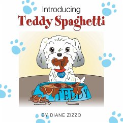 Introducing Teddy Spaghetti - Zizzo, Diane