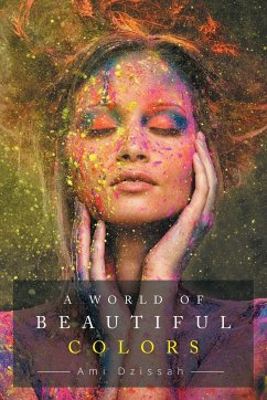 A World of Beautiful Colors - Dzissah, Ami