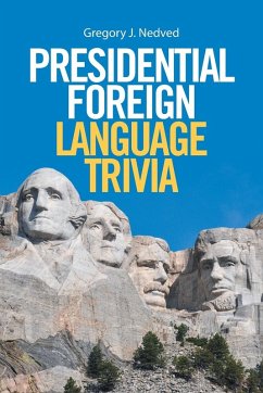 Presidential Foreign Language Trivia