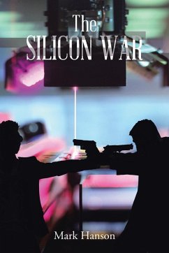 The Silicon War - Hanson, Mark