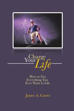 Charge Your Life - Carter, James A.