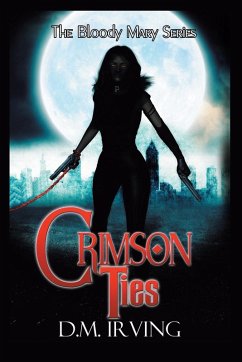 Crimson Ties - Irving, D. M.