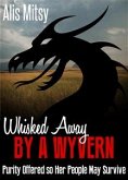 Whisked away by a Wyvern (eBook, ePUB)