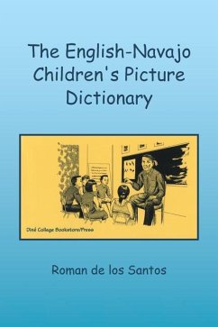 The English-Navajo Children's Picture Dictionary - Roman de los Santos, Ed. D. .