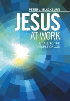 Jesus at Work - Blackburn, Peter J.