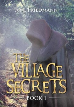 The Village Secrets - Friedmann, A. M.