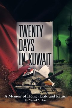 Twenty Days in Kuwait - Sbaiti, Ahmad A.