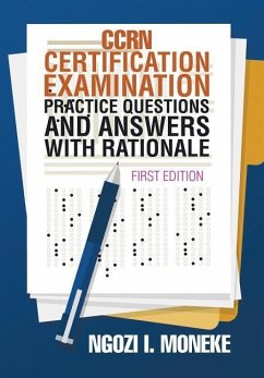CCRN Certification Examination Practice Questions and Answers with Rationale