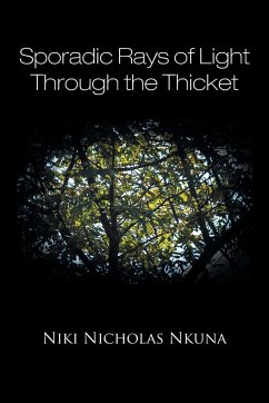 Sporadic Rays of Light Through the Thicket - Nkuna, Niki Nicholas