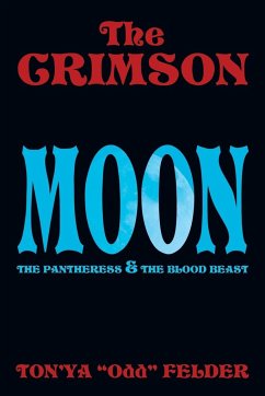 The Crimson Moon - Felder, Ton'ya Odd