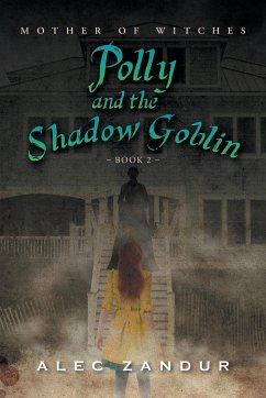 Polly and the Shadow Goblin - Zandur, Alec