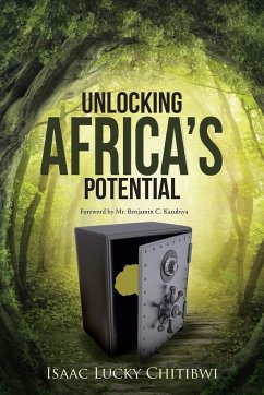 Unlocking Africa's Potential - Chitibwi, Isaac Lucky