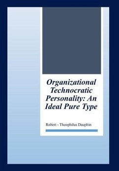 Organizational Technocratic Work and Personality - Dauphin, Robert-Theophilus