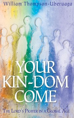 Your Kin-dom Come - Thompson-Uberuaga, William