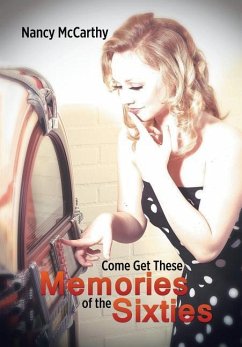 Come Get These Memories of the Sixties