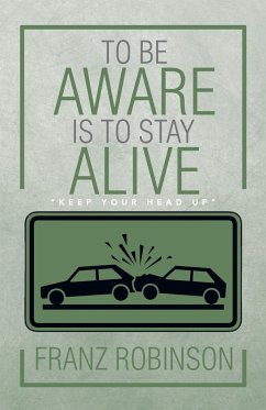 To Be Aware Is to Stay Alive