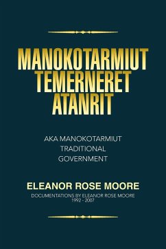 Manokotarmiut Temerneret Atanrit - Moore, Eleanor Rose