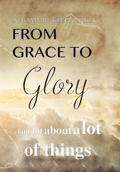 From Grace to Glory. . .