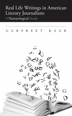 Real Life Writings in American Literary Journalism - Kaur, Gurpreet