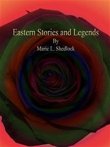 Eastern Stories and Legends (eBook, ePUB) - L. Shedlock, Marie