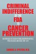 Criminal Indifference of the FDA to... - Bild 1