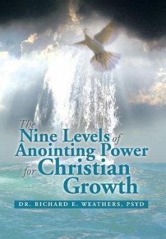 The Nine Levels of Anointing Power for Christian Growth