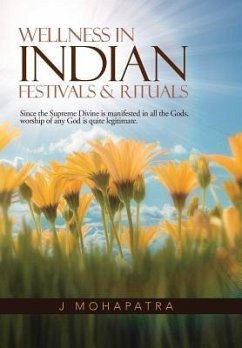 Wellness in Indian Festivals & Rituals - Mohapatra, J.