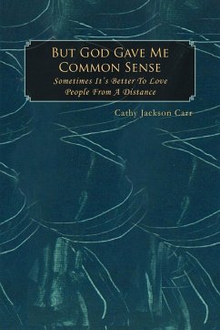 But God Gave Me Common Sense - Carr, Cathy Jackson