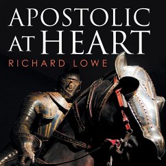 Apostolic at Heart - Lowe, Richard