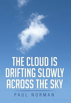 The Cloud Is Drifting Slowly Across the Sky
