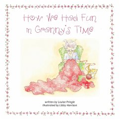 How We Had Fun in Granny's Time - Pringle, Louise