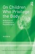 On Children Who Privilege the Body - Bild 1