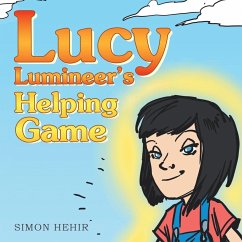 Lucy Lumineer's Helping Game - Hehir, Simon