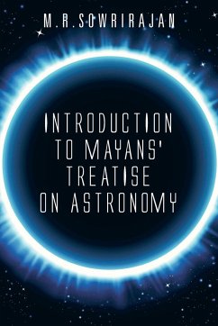 Introduction to Mayans' Treatise on Astronomy - Sowrirajan, M. R.