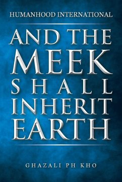 And the Meek Shall Inherit Earth - Kho, Ghazali PH