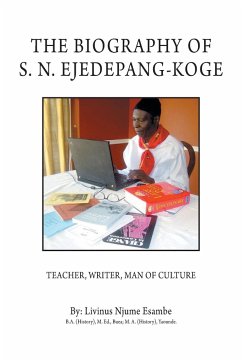 The Biography of S. N. Ejedepang-Koge - Esambe, Livinus Njume