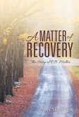 A Matter of Recovery