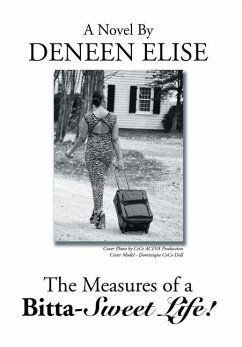 The Measures of a Bitta-Sweet Life! - Elise, Deneen