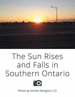 The Sun Rises and Falls in Southern Ontario - Rossignol, C. D Gordon