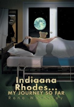 Indiaana Rhodes...My Journey So Far