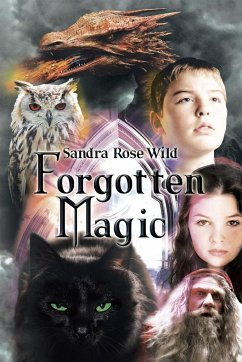 Forgotten Magic - Wild, Sandra Rose