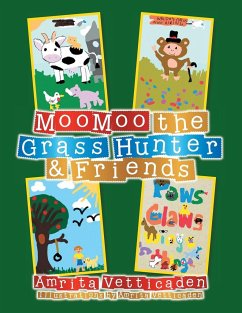 MooMoo the Grass Hunter & Friends