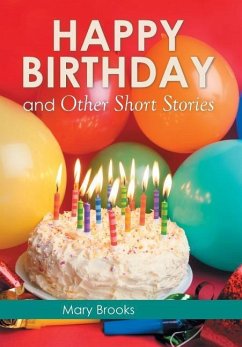 Happy Birthday and Other Short Stories - Brooks, Mary