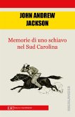 Memorie di uno schiavo nel Sud Carolina (fixed-layout eBook, ePUB)